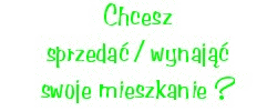 zgo swoje mieszkanie do nas (formularz zgoszeniowy)